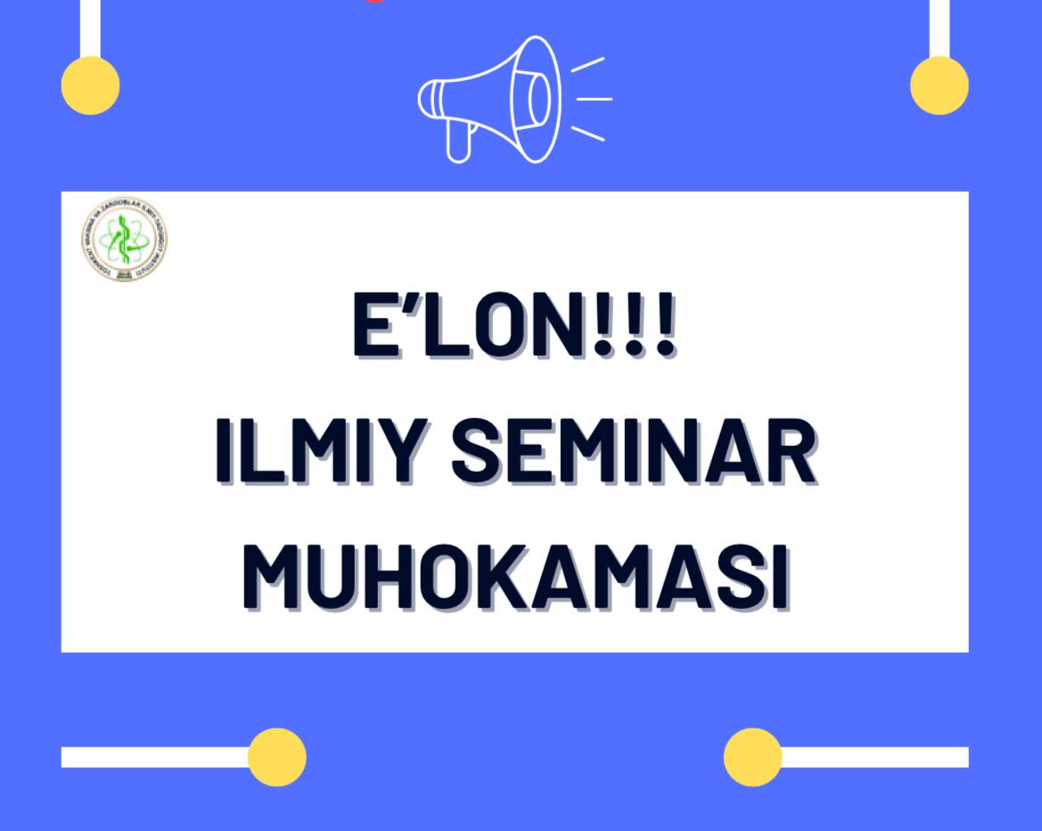 E’LON!!! ILMIY SEMINAR MUHOKAMASI